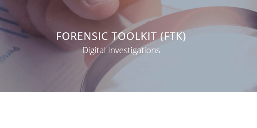 Forensic Toolkit [FTK]